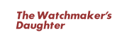 The Watchman's Daughter